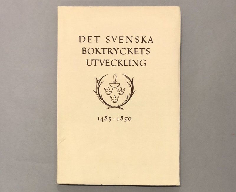 Bok. medarbetare, Isak Collijn och Carl Björkbom: Det svenska boktryckets utveckling 1483-1850