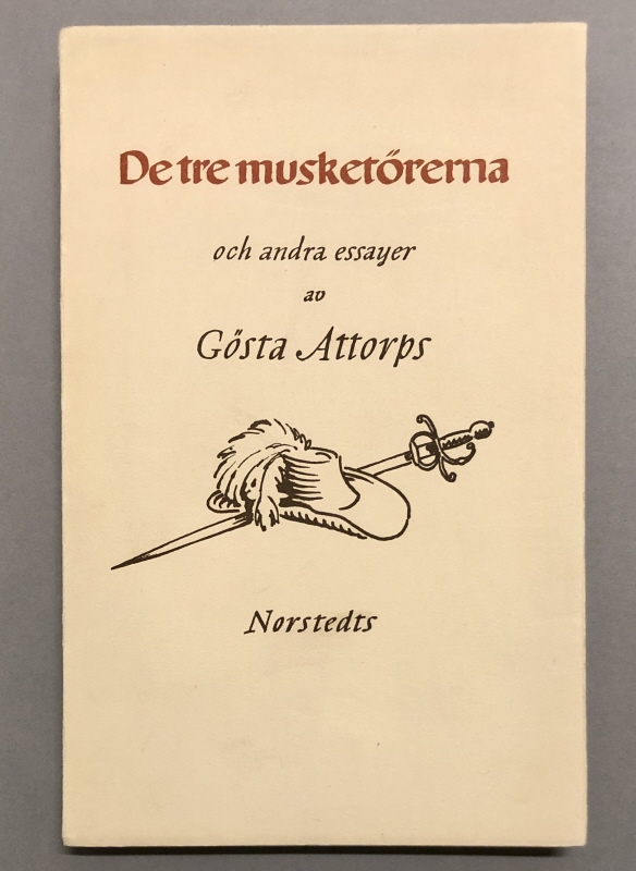 Bok. Gösta Attorps: De tre musketörerna och andra essayer
