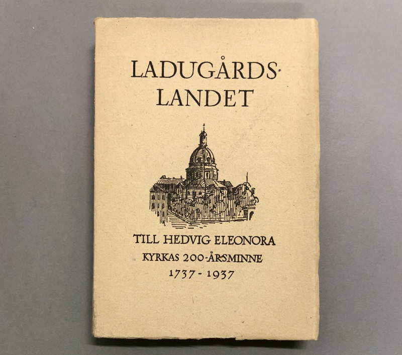 Bok. Ladugårdslandet. Till Hedvig Eleonora kyrkans 200-årsminne 1737-1937