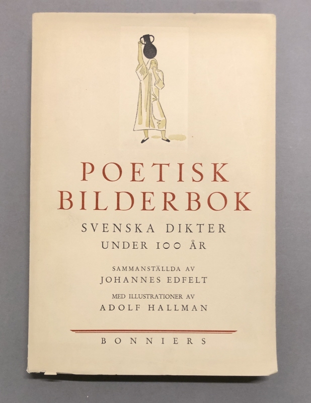 Bok. Johannes Edfelt: Poetisk bilderbok, svenska dikter under hundra år