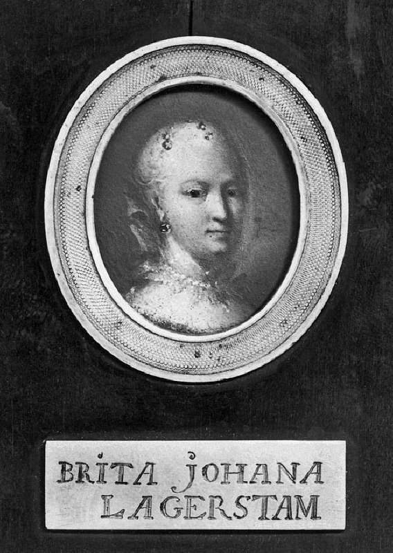 Brita Johanna av Sillén, 1730-1807, född Lagerstam, gift med kanslirådet Georg Vilhelm Sillén